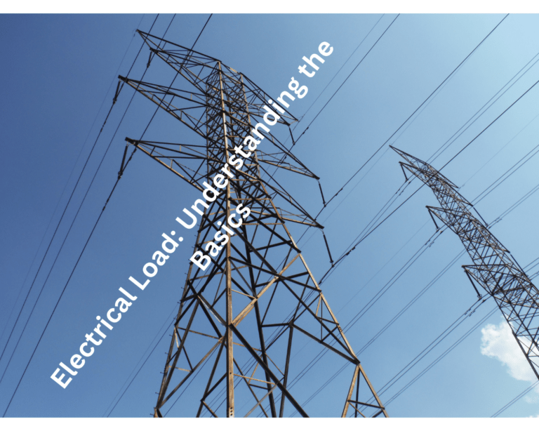 Electrical Load Explained: Understanding the Basics Electrical Load Explained: Understanding the Basics